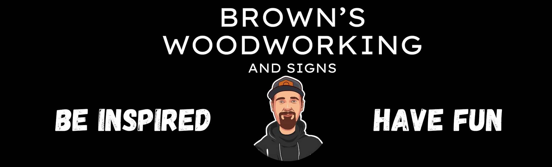 Brown's Woodworking and Signs